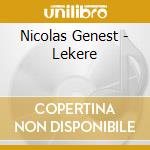 Nicolas Genest - Lekere cd musicale di Nicolas Genest