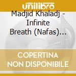 Madjid Khaladj - Infinite Breath (Nafas) Persian Art Percussion cd
