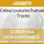 Celea/couturier/humair - Tryptic cd musicale di J.p.celea/f.couturie