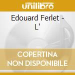 Edouard Ferlet - L' cd