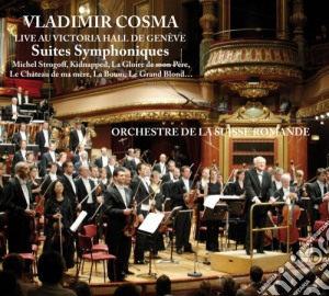 Vladimir Cosma - Suites Sinfoniche Da Celebri Film- Cosma Vladimir Dir/orchestre De La Suisse Romande cd musicale di Vladimir Cosma