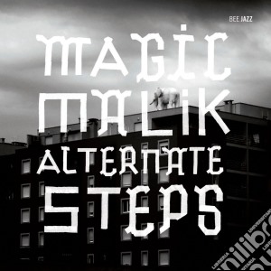 Magic Malik - Alternate Steps cd musicale di Magic Malik