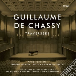 Guillame De Chassy - Traversees cd musicale di Chassy Guillame De