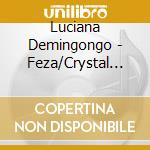 Luciana Demingongo - Feza/Crystal Box cd