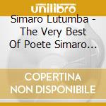 Simaro Lutumba - The Very Best Of Poete Simaro Vol 1 cd