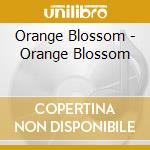 Orange Blossom - Orange Blossom cd
