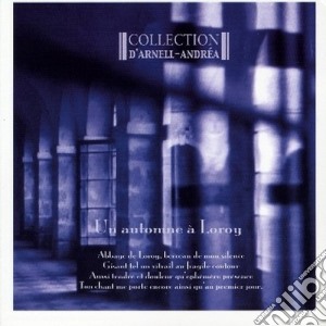 Collection D'Arnell Andrea - Un Automne A Loroy cd musicale di D'arnell Collection