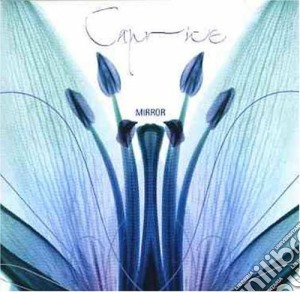 Caprice - Mirror cd musicale di CAPRICE