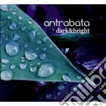 Antrabata - Dark And Bright cd