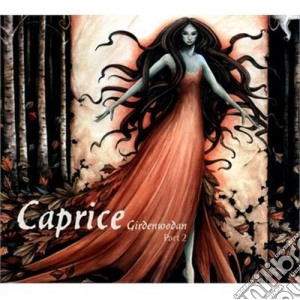 Caprice - Girdenwodan Vol.2 cd musicale di Caprice