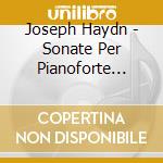 Joseph Haydn - Sonate Per Pianoforte Hob.xvi cd