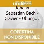 Johann Sebastian Bach - Clavier - Ubung III cd musicale di Johann sebastia Bach
