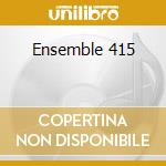 Ensemble 415