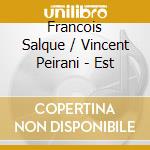 Francois Salque / Vincent Peirani - Est cd