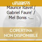 Maurice Ravel / Gabriel Faure' / Mel Bonis - Trii Con Pianoforte cd