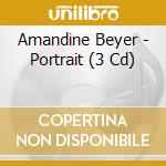 Amandine Beyer - Portrait (3 Cd) cd