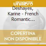 Deshayes, Karine - French Romantic Cantatas cd