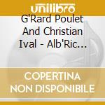 G'Rard Poulet And Christian Ival - Alb'Ric Magnard - Sonates Pour Viol cd