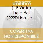 (LP Vinile) Tiger Bell (R??Dition Lp Bleu) - Don T Wanna Hear About Your Band