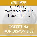 (LP Vinile) Powersolo Vz Tue Track - The Real Zound/Inclus Mp3 vinile