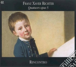 Franz Xaver Richter - Quatuors Opus5 cd musicale di Mozart