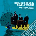 Eterna Brugge Anima /Van Immerseel Jos - Hector Berlioz / Claude Debussy / Maurice Ravel / Poule