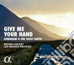 Geminiani & The Celtic Earth - Give Me Your Hand