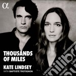 (LP Vinile) Kate Lindsey , Baptiste Trotig - Thousands Of Miles