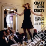 Barbara Hannigan - Crazy Girl Crazy - Berio, Berg, George Gershwin (Cd+Dvd)