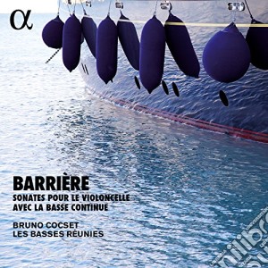 Jean-Baptiste Barriere - Sonates Pour Le Violoncelle cd musicale di Jean Barriere