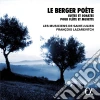 Le Berger Poete: Suites And Sonatas For Flute And Musette cd musicale di Les musiciens de sai