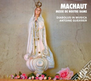 Guillame De Machaut - Messe De Nostre Dame cd musicale di Machaut / Guerber
