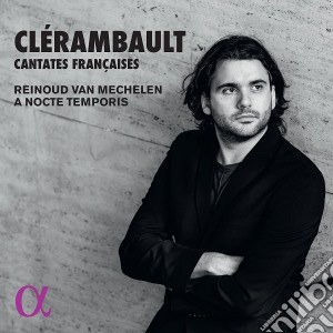 Louis-Nicolas Clerambault - Cantate Francesi cd musicale di Louis-n Clerambault