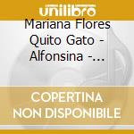 Mariana Flores Quito Gato - Alfonsina - Canciones Argentinas cd