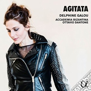 Delphine Galou / Accademia Bizantina - Agitata cd musicale di Acca Delphine galou