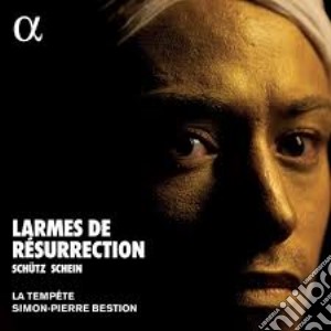 Heinrich Schutz / Johann Schein - Larmes De Resurrection cd musicale di Heinrich Schutz / Johann Schein
