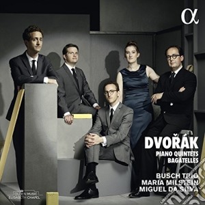Antonin Dvorak - Piano Quintets & Bagatelles cd musicale di Dvorak / Busch Trio / Silva