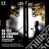 Mediterranea Cappella / Garcia Alarcon Leonardo - De Vez En Cuando La Vida: Joan Manuel Serrat Y El Siglo De Oro cd