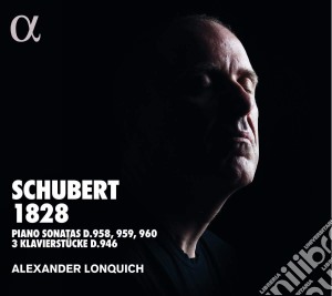 Franz Schubert - 1828: Piano Sonatas D.958, 959, 960 & 3 Klavierstucke D.946 (2 Cd) cd musicale di Alexander Lonquich