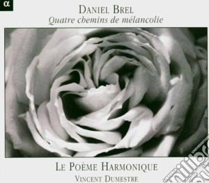 Daniel Brel - Quatre Chemins De Melancolie cd musicale di Brel