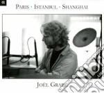 Joel Grare - Paris-Istanbul-Shangai cd