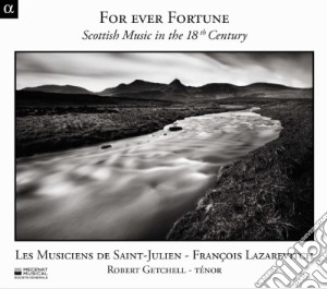 Musiciens De Saint-Julien (Les) / Francois Lazarevitch - For Ever Fortune: Scottish Music In The 18Th Century cd musicale di Les musiciens de sai
