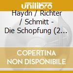 Haydn / Richter / Schmitt - Die Schopfung (2 Cd) cd musicale