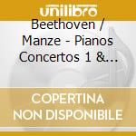 Beethoven / Manze - Pianos Concertos 1 & 4 cd musicale