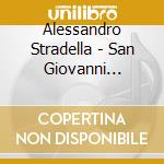 Alessandro Stradella - San Giovanni Battista cd