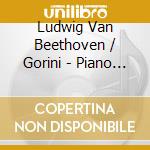 Ludwig Van Beethoven / Gorini - Piano Sonatas 106 & 111 cd