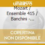 Mozart / Ensemble 415 / Banchini - Concertone cd