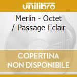Merlin - Octet / Passage Eclair cd