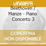 Beethoven / Manze - Piano Concerto 3 cd musicale