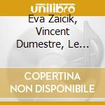 Eva Zaicik, Vincent Dumestre, Le Poeme Harmonique - Locatelli Razzi & Vivaldi: Nisi Dominus cd musicale